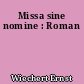 Missa sine nomine : Roman