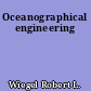 Oceanographical engineering