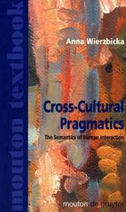 Cross-cultural pragmatics : the semantics of human interaction