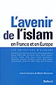 L'avenir de l'islam en France et en Europe