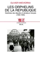 Les Orphelins de la République : destinées des députés et sénateurs français, 1940-1945