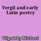 Vergil and early Latin poetry