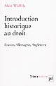 Introduction historique au droit : France, Allemagne, Angleterre