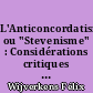 L'Anticoncordatisme ou "Stevenisme" : Considérations critiques sur "Essai historique sur le Stevenisme" de M. J. Van Den Weghe