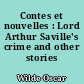Contes et nouvelles : Lord Arthur Saville's crime and other stories
