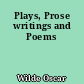 Plays, Prose writings and Poems