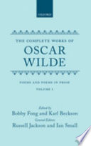 The complete works of Oscar Wilde : Volume I : Poems and poems in prose