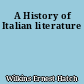 A History of Italian literature