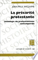 La 	précarité protestante : sociologie du protestantisme contemporain