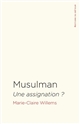 Musulman : une assignation ?