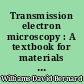 Transmission electron microscopy : A textbook for materials science : 3 : Imaging