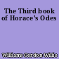 The Third book of Horace's Odes