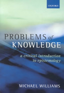 Problems of knowledge : a critical introduction to epistemology