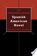 The twentieth-century Spanish American novel
