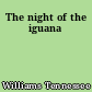 The night of the iguana
