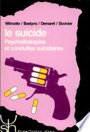 Le suicide : psychothérapies et conduites suicidaires