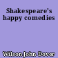 Shakespeare's happy comedies