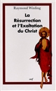 La Résurrection et l'exaltation du Christ dans la littérature de l'ère patristique