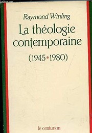 La Théologie contemporaine : 1945-1980