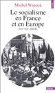 Le socialisme en France et en Europe : XIXe-XXe siècle
