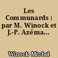 Les Communards : par M. Winock et J.-P. Azéma...