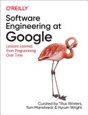 Software engineering at Google : lessons learned from programming over time