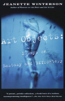 Art objects : essays on ecstasy and effrontery