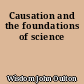 Causation and the foundations of science