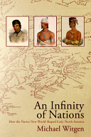 An infinity of nations : how the native New World shaped early North America