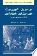 Geography, science and national identity : Scotland since 1520