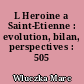 L Heroine a Saint-Etienne : evolution, bilan, perspectives : 505