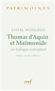 Thomas d'Aquin et Maïmonide : un dialogue exemplaire