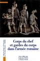 Corps du chef et gardes du corps dans l'armée romaine : actes du septième Congrès de Lyon, 25-27 octobre 2018