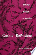 Gothic (re)visions : writing women as readers