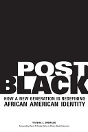 Post Black : how a new generation is redefining African American identity