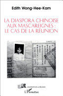 La diaspora chinoise aux Mascareignes : le cas de la Réunion