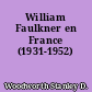 William Faulkner en France (1931-1952)