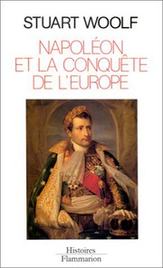 Napoléon et la conquête de l'Europe