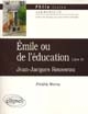 Émile ou De l'éducation : livre IV : Jean-Jacques Rousseau : commentaire, précédé d'un essai introductif "Emile ou la découverte des relations morales"