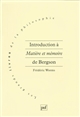 Introduction à "Matière et mémoire" de Bergson : suivie d'une brève introduction aux autres livres de Bergson