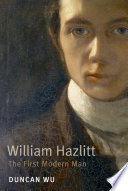 William Hazlitt : the first modern man