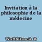 Invitation à la philosophie de la médecine