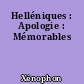 Helléniques : Apologie : Mémorables