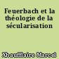 Feuerbach et la théologie de la sécularisation