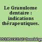Le Granulome dentaire : indications thérapeutiques.