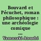 Bouvard et Pécuchet, roman philosophique : une archéologie comique des idées au XIXe siècle