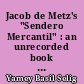 Jacob de Metz's "Sendero Mercantil" : an unrecorded book on accounting, 1697