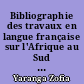 Bibliographie des travaux en langue française sur l'Afrique au Sud du Sahara (sciences sociales et humaines) : 1981