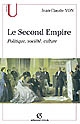Le Second Empire : politique, société, culture