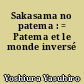 Sakasama no patema : = Patema et le monde inversé